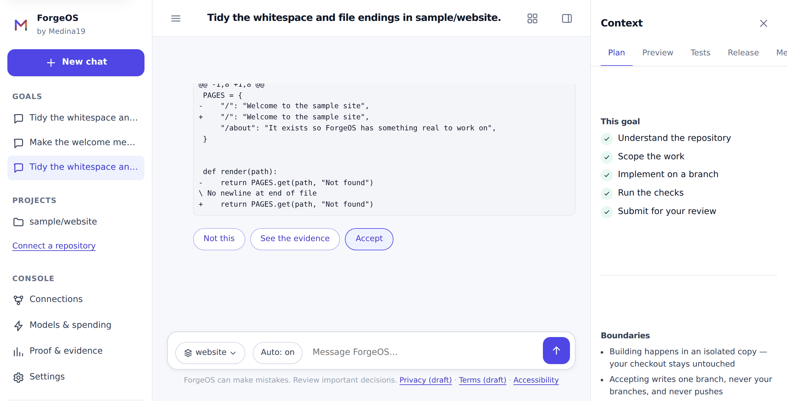 A ForgeOS conversation at the decision moment: the goal's thread ends in the exact diff the builder produced in an isolated copy, with Not this, See the evidence and Accept beneath it, and the plan the work followed in the context panel.